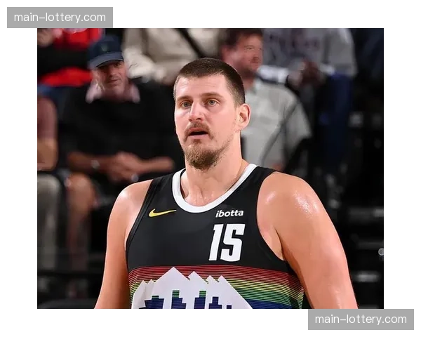 约基奇伤后复出状态起伏明显 单场10失误暴露传球线路被预判 约基奇伤后复出状态起伏明显 单场10失误暴露传球线路被预判